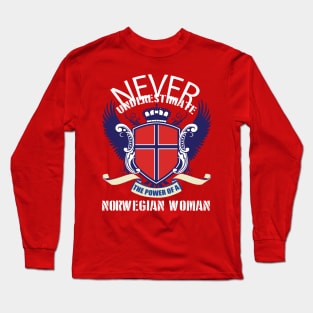 NEVER UNDERESTIMATE THE POWER OF A NORWEGIAN WOMAN Long Sleeve T-Shirt